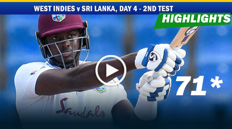 Highlights: West Indies v Sri Lanka 2nd Test - Day 4